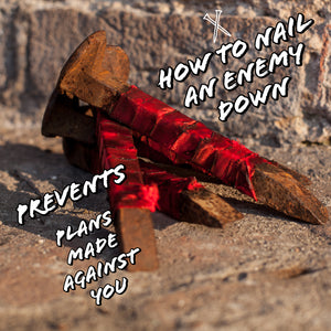 Nail A Enemy Down Preventing Them From Working Against You