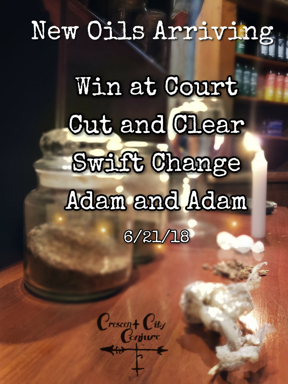 New Oils from Crescent City Conjure