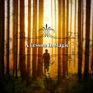 A Lesson In Magic
